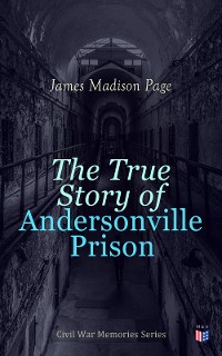 Cover The True Story of Andersonville Prison