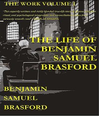 Cover The Life of Benjamin Samuel Brasford