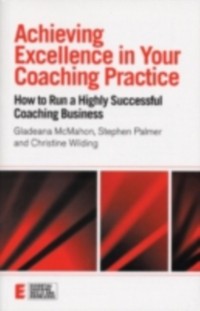 Cover Achieving Excellence in Your Coaching Practice