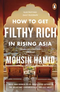 Cover How to Get Filthy Rich In Rising Asia