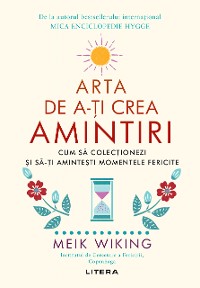 Cover Arta De a-ți Crea Amintiri