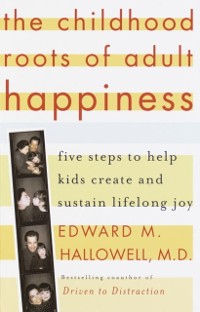 Cover Childhood Roots of Adult Happiness