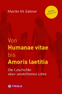 Cover Von Humanae vitae bis Amoris laetitia