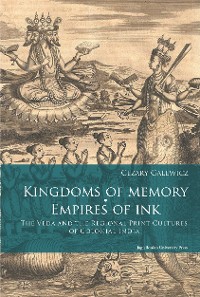Cover Kingdoms of Memory, Empires of Ink
