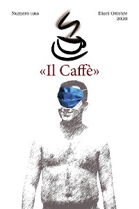 Cover «Il Caffè» numero uno