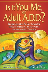 Cover Is It You, Me, or Adult A.D.D.?