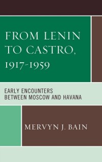 Cover From Lenin to Castro, 1917-1959