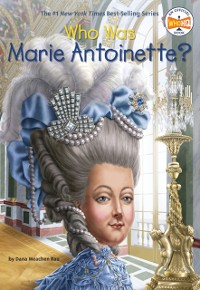 Cover Who Was Marie Antoinette?