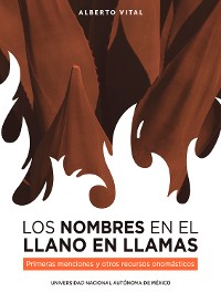 Cover Los nombres en El Llano en llamas. Primeras menciones y otros recursos onomásticos