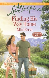 Cover Finding His Way Home (Mills & Boon Love Inspired) (Barrett's Mill, Book 3)