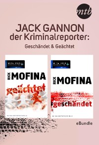 Cover Jack Gannon - der Kriminalreporter: Geschändet & Geächtet