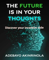 Cover The Future is in your Thoughts