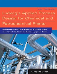 Cover Ludwig's Applied Process Design for Chemical and Petrochemical Plants
