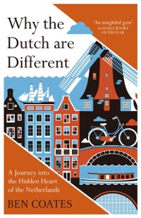 Cover Why the Dutch are Different