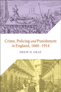 Cover Crime, Policing and Punishment in England, 1660-1914