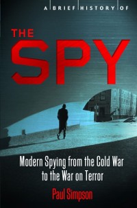 Cover Brief History of the Spy