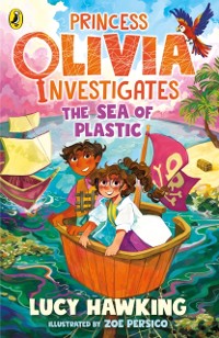 Cover Princess Olivia Investigates: The Sea of Plastic