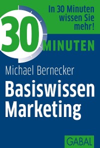 Cover 30 Minuten Basiswissen Marketing