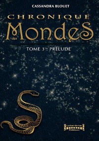 Cover Chronique des Mondes - Tome 3