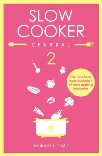 Cover Slow Cooker Central 2
