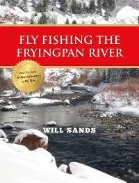 Cover Fly Fishing the Fryingpan River
