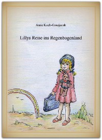 Cover Lillys Reise ins Regenbogenland