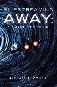 Cover Slipstreaming Away: The Search for the Divine