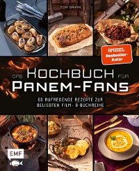 Cover Das inoffizielle Kochbuch für Tribute von Panem-Fans