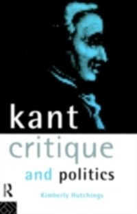 Cover Kant, Critique and Politics