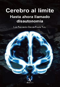 Cover Cerebro al límite. Hasta ahora llamado disautonomía