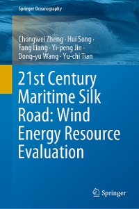 Cover 21st Century Maritime Silk Road: Wind Energy Resource Evaluation
