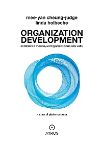 Cover Organization Development. Cambiare il mondo, un’organizzazione alla volta