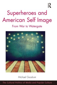 Cover Superheroes and American Self Image