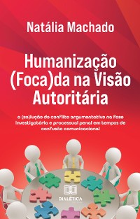 Cover Humanização (Foca)da na Visão Autoritária