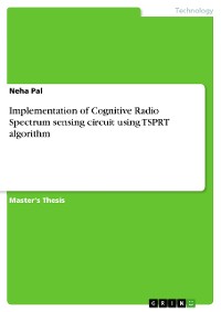 Cover Implementation of Cognitive Radio Spectrum sensing circuit using TSPRT algorithm