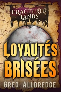 Cover Loyautés Brisées