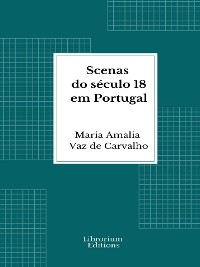 Cover Scenas do século 18 em Portugal