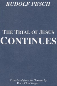 Cover The Trial of Jesus Continues