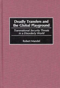 Cover Deadly Transfers and the Global Playground
