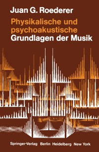 Cover Physikalische und psychoakustische Grundlagen der Musik