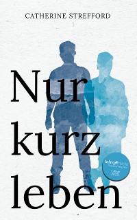 Cover Nur kurz leben