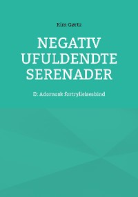 Cover Negativ Ufuldendte serenader