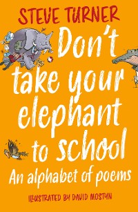 Cover Don't Take Your Elephant to School