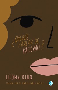 Cover ¿Querés hablar de racismo?