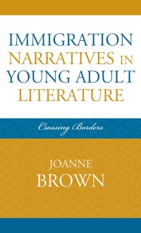 Cover Immigration Narratives in Young Adult Literature