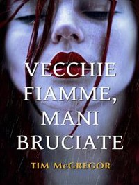 Cover Vecchie Fiamme, Mani Bruciate