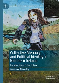 Cover Collective Memory and Political Identity in Northern Ireland