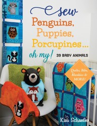 Cover Sew Penguins, Puppies, Porcupines... Oh My!