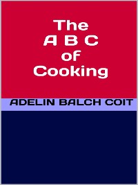 Cover The A B C of Cooking