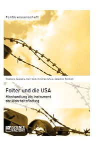 Cover Folter und die USA. Misshandlung als Instrument der Wahrheitsfindung